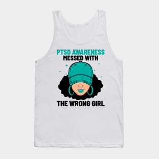 PTSD Messed With The Wrong Girl, PTSD Awareness, Teal Ribbon Tank Top